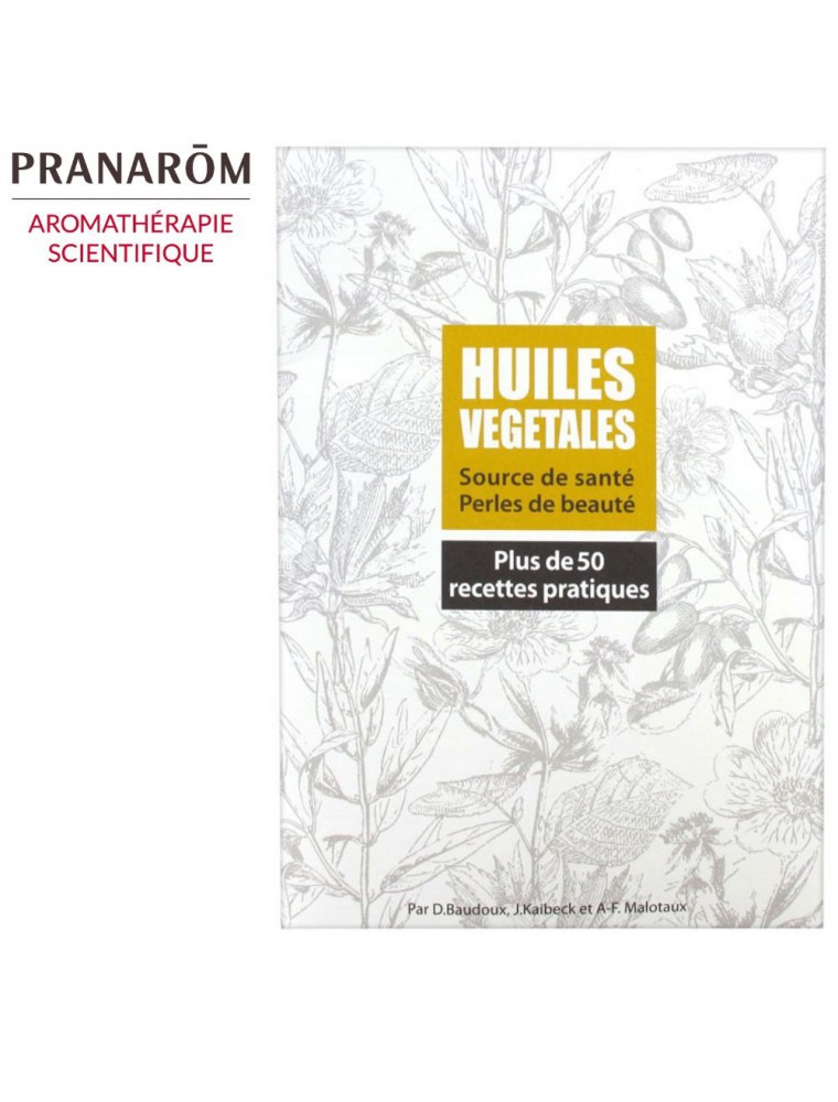 Image principale de la modale pour Huiles Végétales - 50 recettes pratiques 35 pages - Dominique Baudoux, J. Kaibeck, A-F. Malotaux