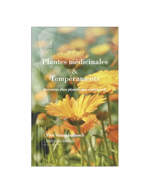 Image de Medicinal Plants and Temperaments - The Sources of Traditional Herbal Medicine 157 pages - Yves Vanopdenbosch depuis Buy the products Livres at the herbalist's shop Louis