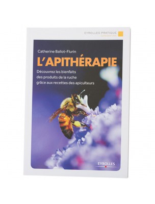 Image de L'Apithérapie, Bienfaits des produits de la ruche - Livre 157 pages - Catherine Ballot-Flurin via Miel de Bruyère Blanche Bio - 400g par Propolia