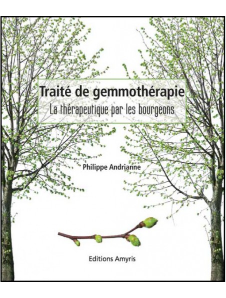 Image principale de Traité de Gemmothérapie - 385 pages – Philippe Andrianne