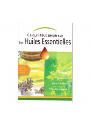 Image de Ce qu'il faut savoir sur les Huiles Essentielles - 50 pages - Editions LVH depuis Commandez les produits Pranarôm à l'herboristerie Louis