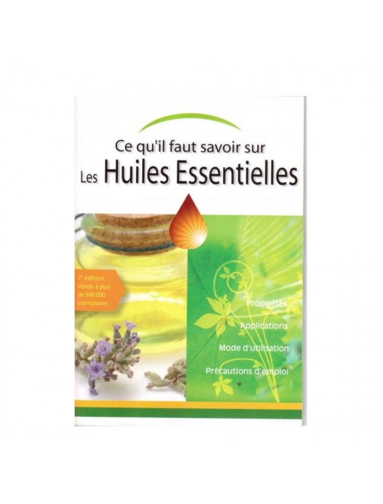 Image principale de la modale pour Ce qu'il faut savoir sur les Huiles Essentielles - 50 pages - Editions LVH