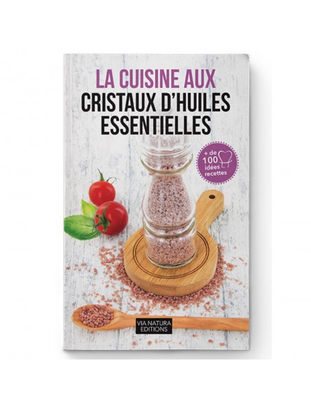 Achetez Livre "La cuisine aux cristaux d'huiles essentielles" - Plus de 100 recettes - Aromandise à l'herboristerie Louis Image principale de Livre "La cuisine aux cristaux d'huiles essentielles" - Plus de 100 recettes - Aromandise