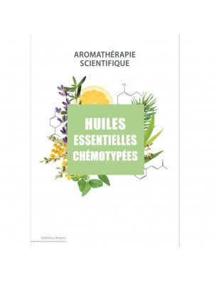 Image de Huiles Essentielles Chémotypées - 99 pages - Dominique Baudoux depuis La bibliothèque naturelle de notre herboristerie