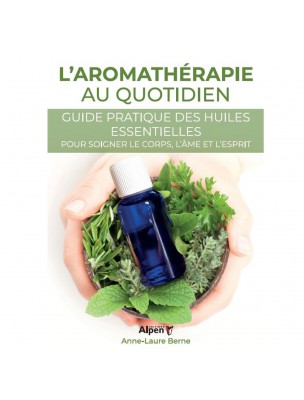Image de Aromatherapy in everyday life - 83 pages - Anne-Laure Berne depuis The natural library of our herbalist's shop