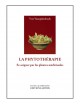 La Phytothérapie - Se soigner par les plantes médicinales 220 pages - Yves Vanopdenbosch