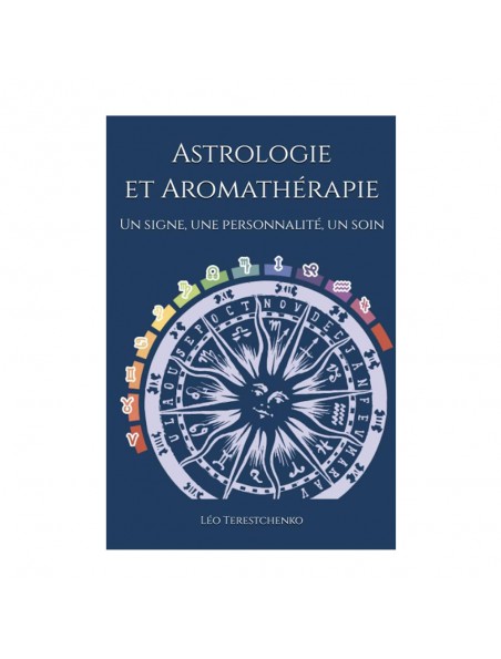 Image principale de Astrologie et Aromathérapie - Livre de 206 pages - Léo Terestchenko