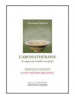 Image de L'Aromathérapie - Se soigner par les huiles essentielles 256 pages - Dominique Baudoux depuis Bibliothèque de l'herboriste - Tous les livres sur la phytothérapie et l'herboristerie