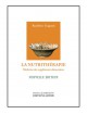 La Nutrithérapie - Médecine des suppléments alimentaires 288 pages - Roseline Gagnon