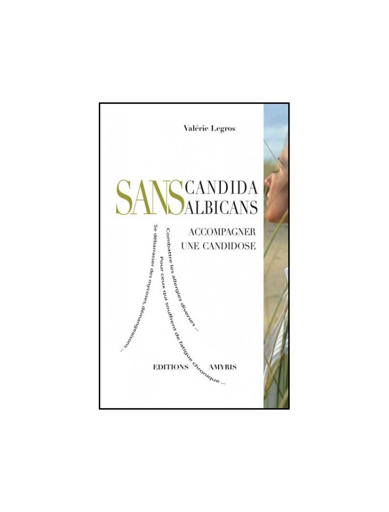 Image principale de la modale pour Sans Candida albicans - Accompagner une candidose 104 pages - Valérie Legros