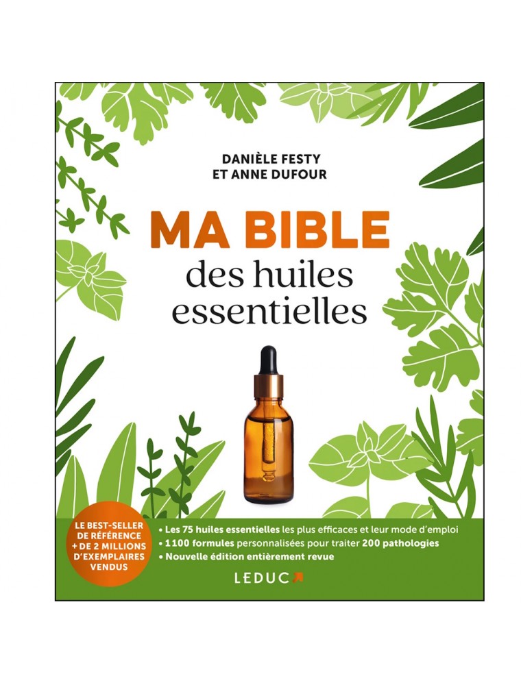 Image principale de la modale pour Ma Bible des Huiles essentielles - 888 pages - Danièle Festy et Anne Dufour