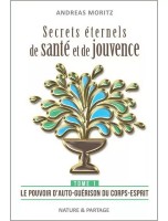 Image de Secrets éternels de santé et de jouvence - Tome 1 Andreas Moritz - 176 pages depuis Herboristerie Louis - Produits de phytothérapie et d'herboristerie en ligne (173)