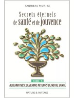 Image de Secrets éternels de santé et de jouvence - Tome 5 Andreas Moritz - 304 pages depuis Herboristerie Louis - Produits de phytothérapie et d'herboristerie en ligne (173)